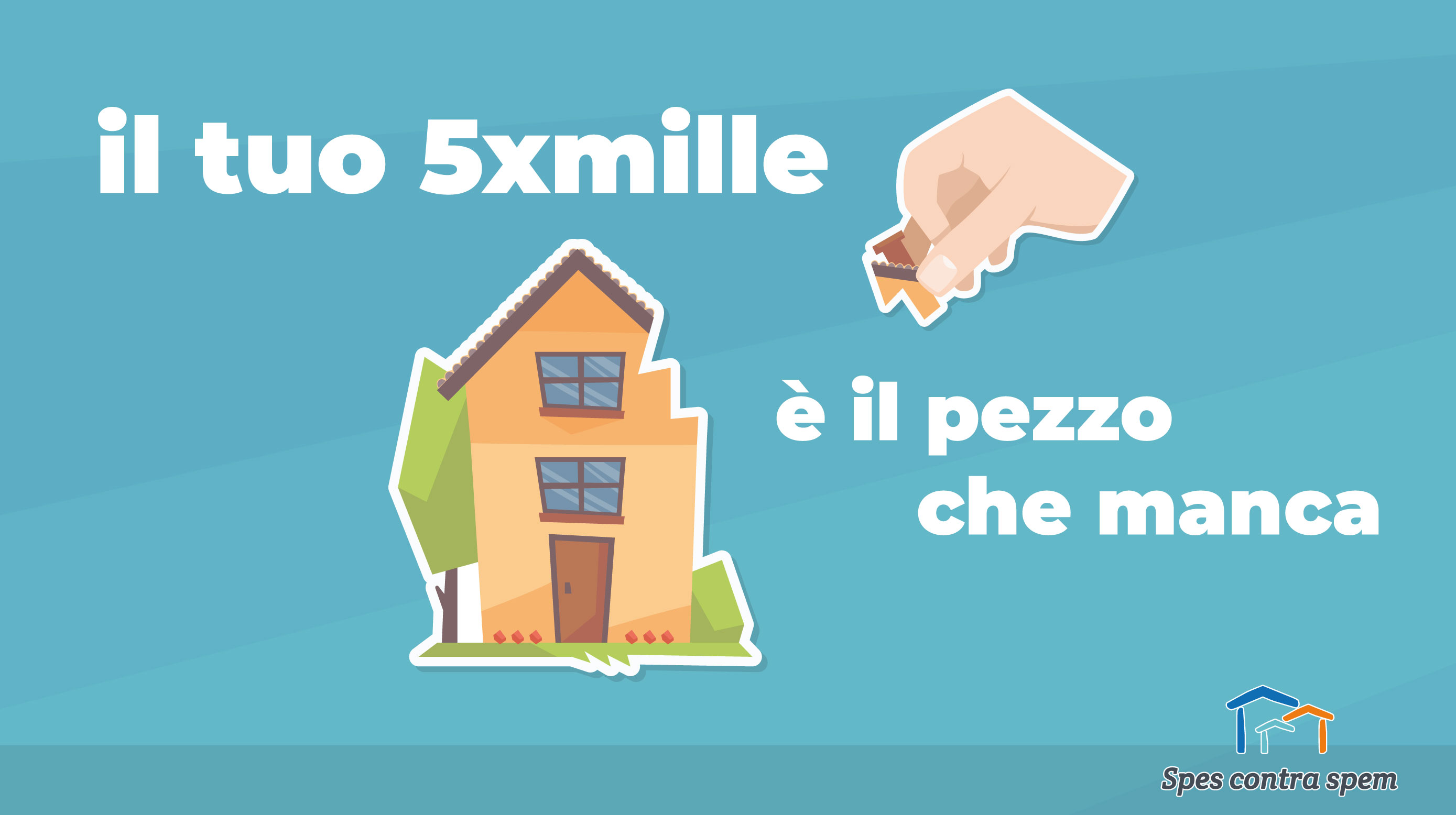Il tuo 5×1000 è il pezzo che manca Il tuo 5×1000 è il pezzo che manca