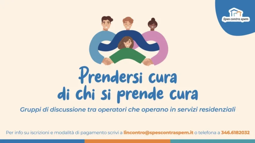 Prendersi cura di chi si prende cura -gruppi di ascolto - Spes contra spem