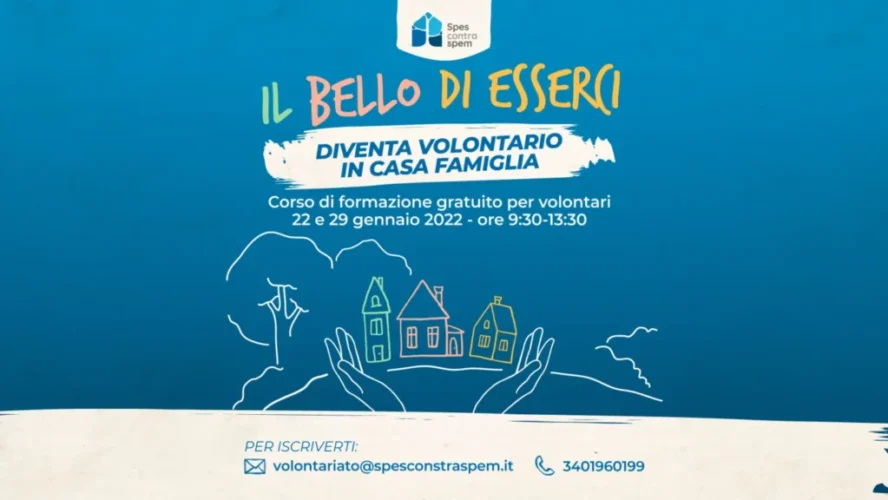 Il bello di esserci: Corso gratuito per diventare volontari in casa famiglia