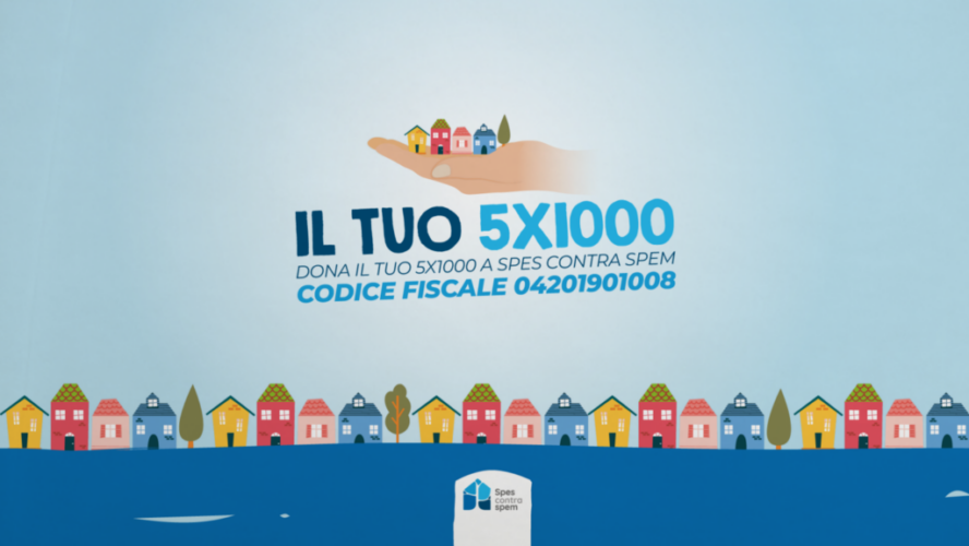 Dona il tuo 5×1000 per le nuove case famiglia
