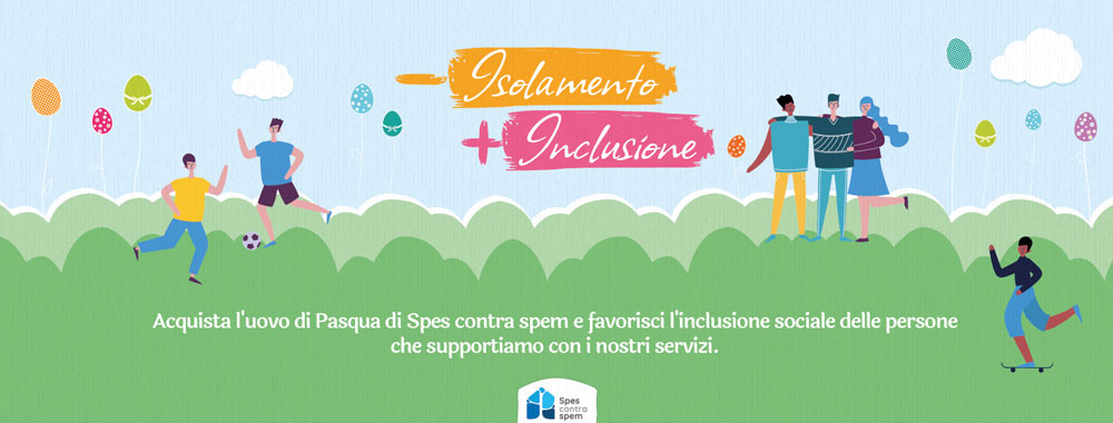 Acquista l’uovo di Pasqua e sostieni Spes Contra Spem