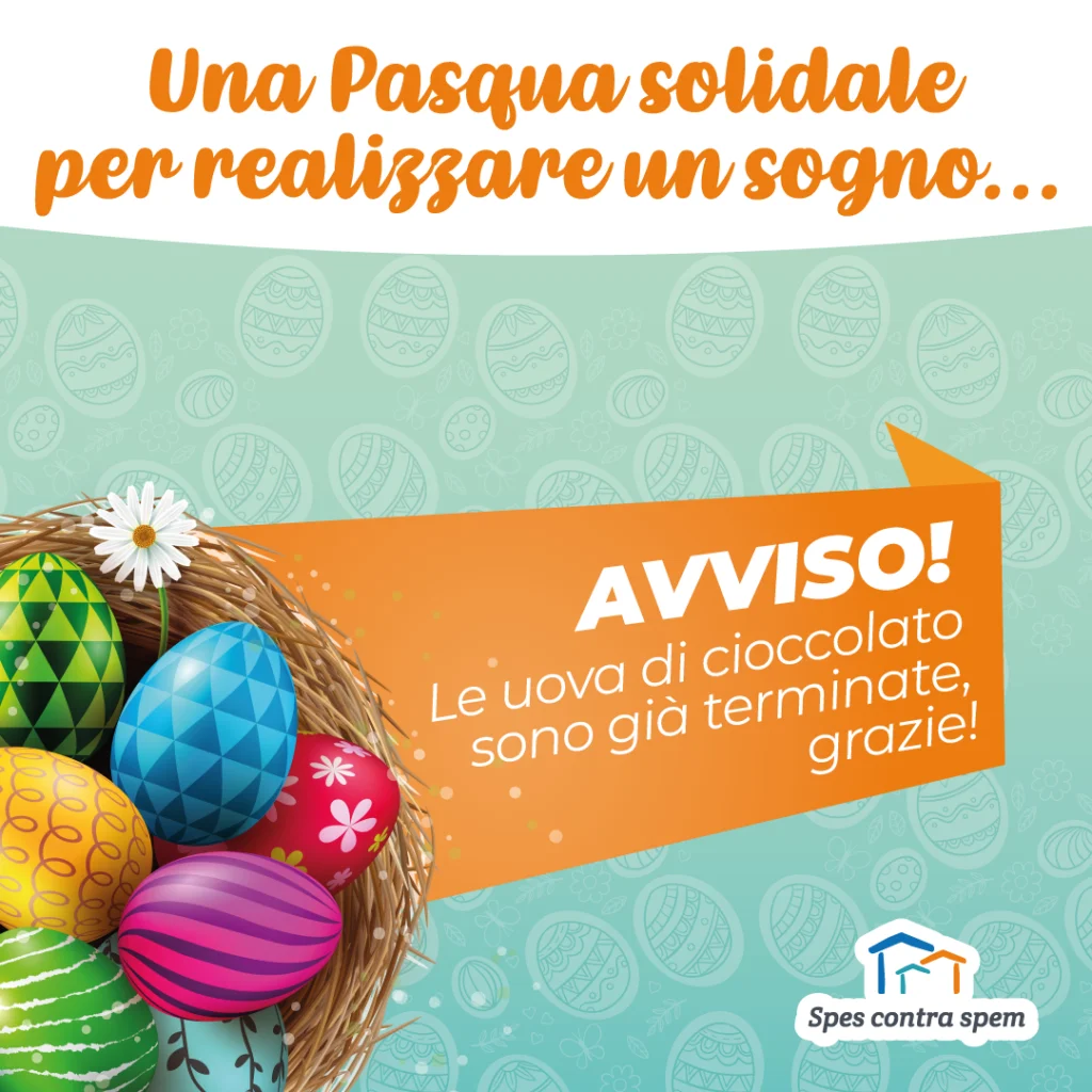 Una Pasqua solidale per realizzare un sogno - Spes Contra Spem